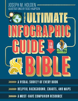 Ultimate Infographic Guide to the Bible: Visual Surve