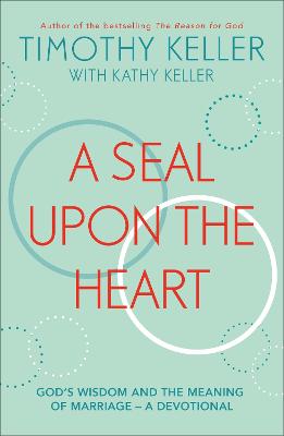 A Seal Upon the Heart: Devo- Gods Wisdom Meaning of Marriage