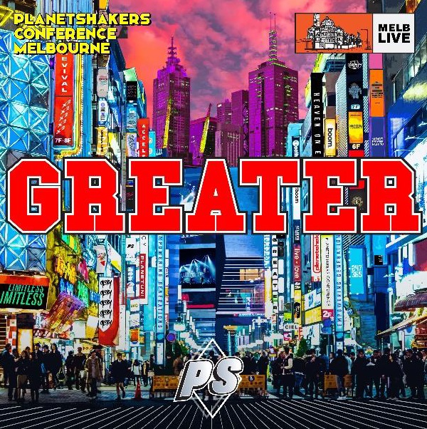 Greater CD - Planetshakers