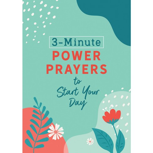 3-Minute Power Prayers to Start Your Day