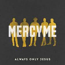 Always Only Jesus CD - MercyMe