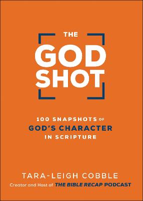 God Shot: 100 Snapshots of God's Character