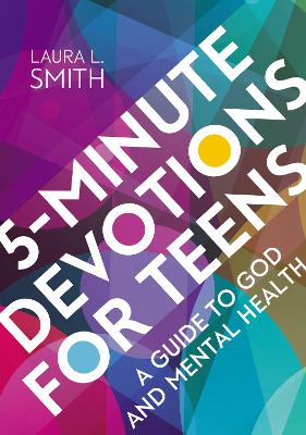 5-Minute Devotions For Teens: A Guide to God
