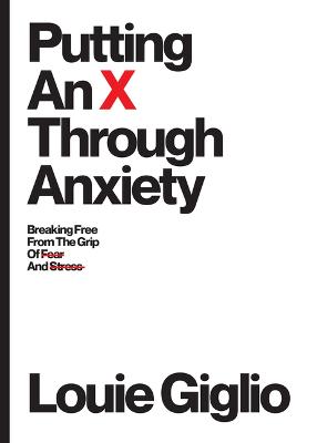 Putting An X Through Anxiety: Breaking Free