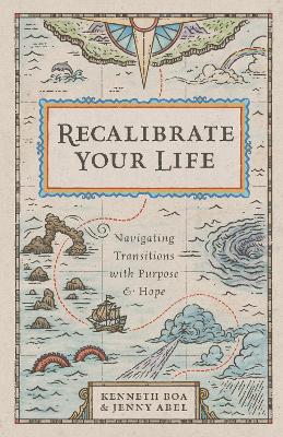 Recalibrate Your Life: Navigating Transitions