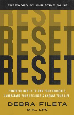 Reset: Powerful Habits to Own Your Thoughts