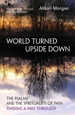 World Turned Upside Down: The Psalms & the Spirituali