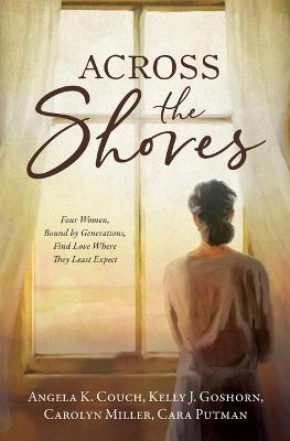 Across the Shores: Four Women, Bound By Generations