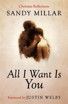 All I Want is You: Christian Reflections