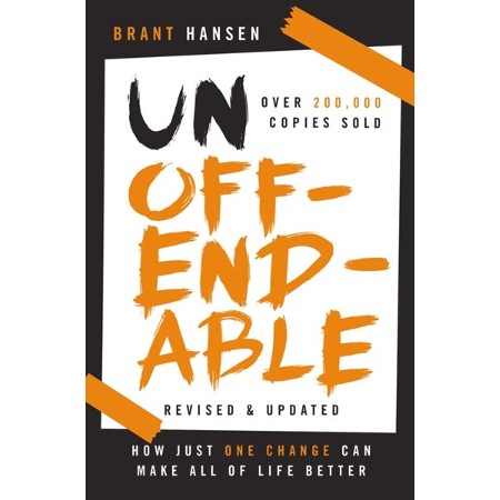 Unoffendable (Rev & Upd Ed): How Just One Change Can