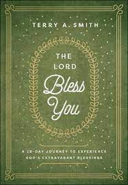 Lord Bless You: A 28-Day Journey to Experience Gods Extravagant Blessings  (OP)