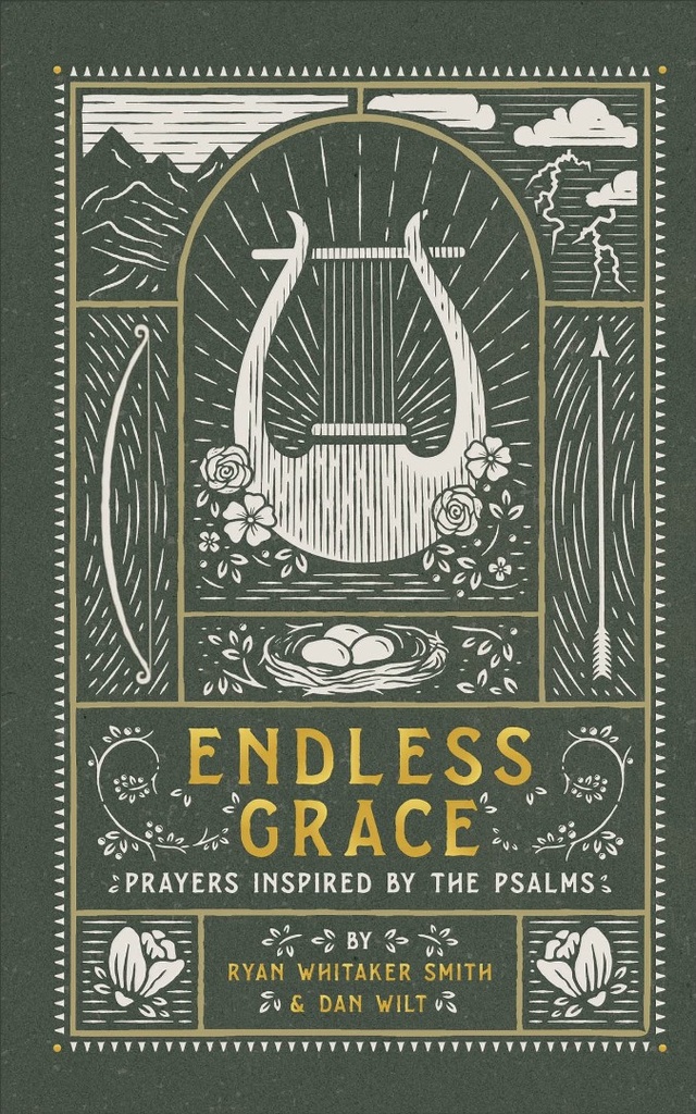 Endless Grace: Prayers Inspired By the Psalms