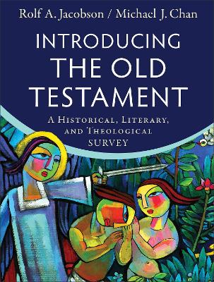 Introducing the Old Testament: A Historical, Literary