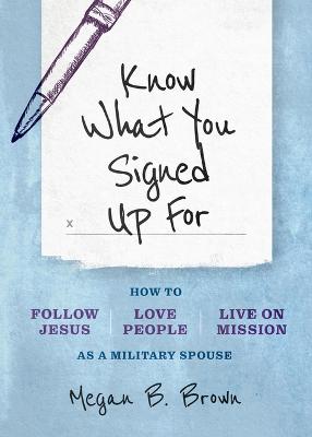 Know What You Signed Up For: How to Follow Jesus