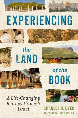 Experiencing the Land of the Book: Life-Changing Jour