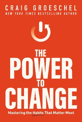 Power to Change: Mastering the Habits That Matte ITPE