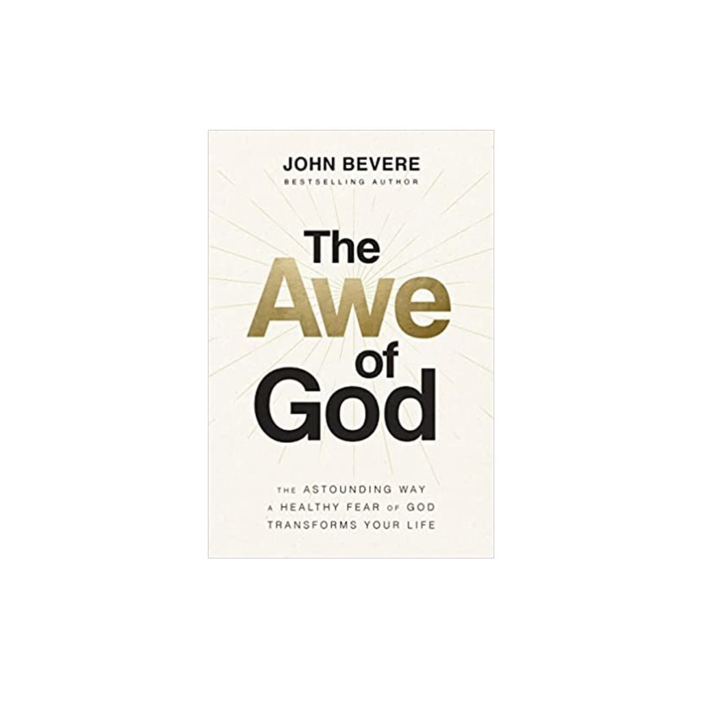 Awe Of God: Astounding Way a Healthy Fear of God ITPE
