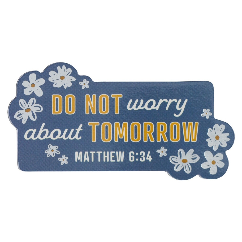 Magnet Do Not Worry About Tomorrow