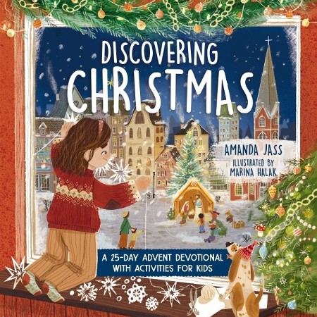 Discovering Christmas: A 25-Day Advent Devotional