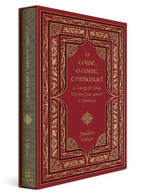 O Come, O Come, Emmanuel: A Liturgy For Daily Worship