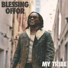 My Tribe CD - Blessing Offor