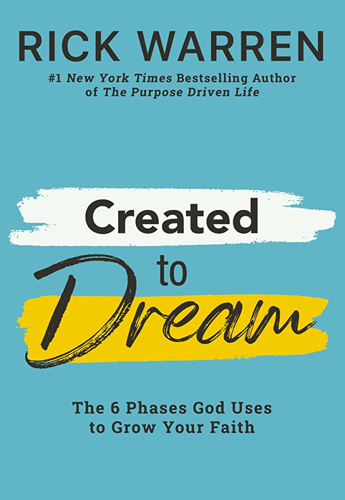 Created to Dream: 6 Phases God Uses to Grow Your Fait