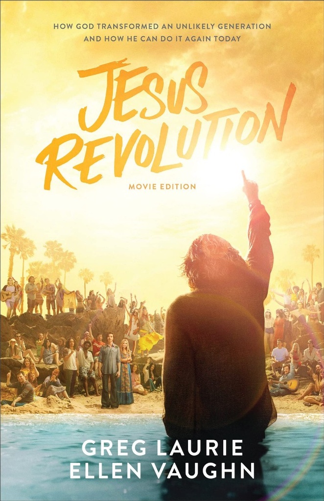 Jesus Revolution (Movie Ed).: How God Transformed