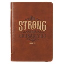 Journal Classic Be Strong and Courageous Brown Zip