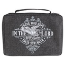 Bible Case Large Those Who Hope Grey Canvas
