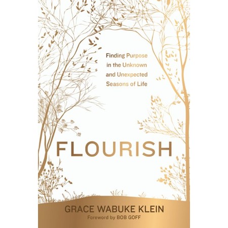 Flourish: Finding Purpose in the Unknown & Unexpected