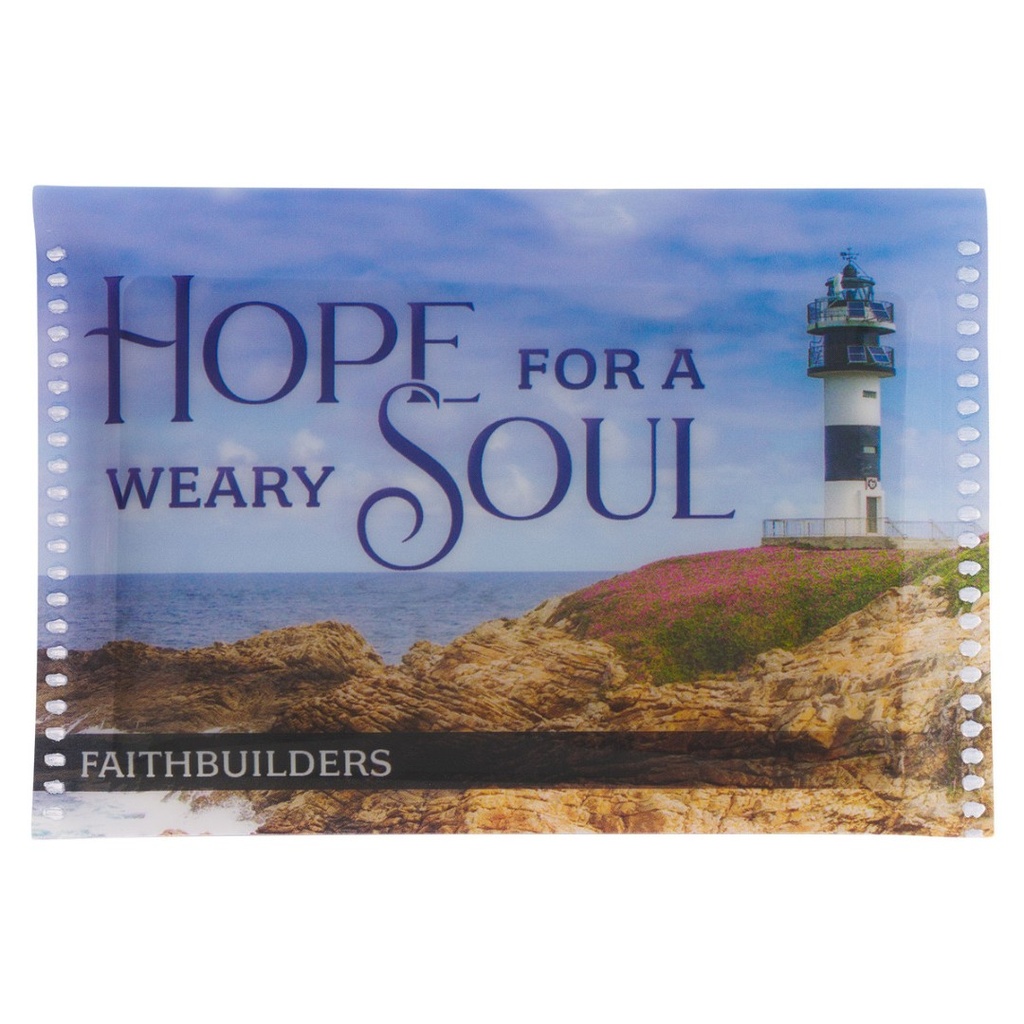 Faithbuilders Hope For The Weary Soul