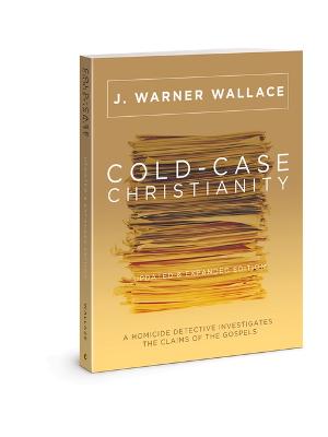 Cold-Case Christianity - Updated & Expanded: A Homicide Dete