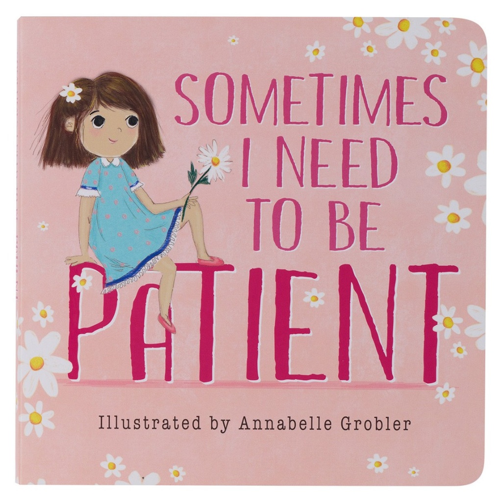 Sometimes I Need To Be Patient Board