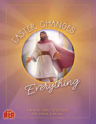 Easter Changes Everything: 6-Week Devotional