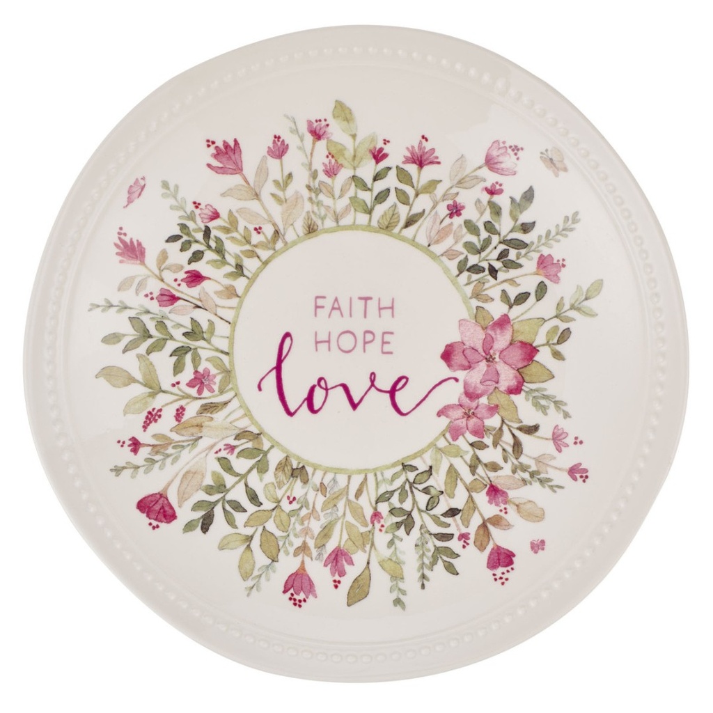 Plate Faith Hope Love Ceramic White With Flowers