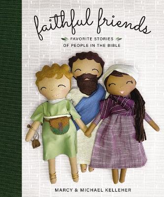 Faithful Friends: Favorite Stories of People in the B