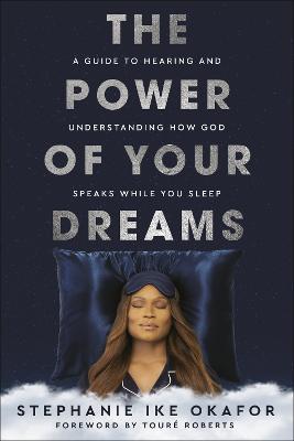 Power of Your Dreams: A Guide to Hearing & Understand