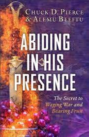 Abiding in His Presence: The Secret to Waging War