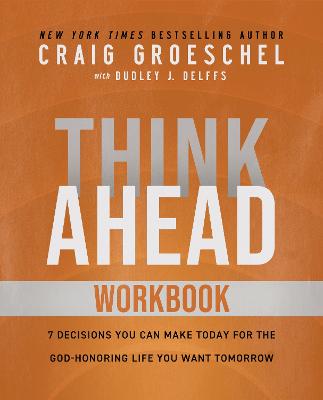 Think Ahead Workbook: The Power of Pre-Deciding