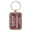 Keychain Nothing Is Impossible Brown