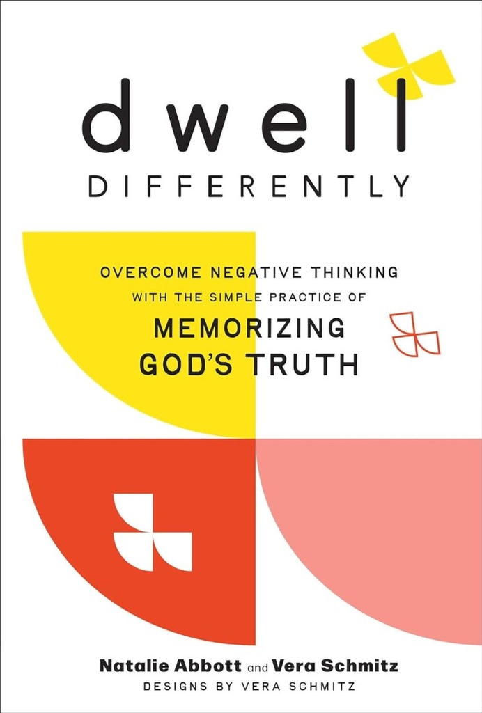 Dwell Differently: Overcome Negative Thinking