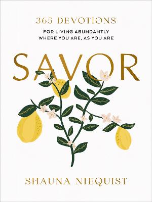 Savor: 365 Devotions for Living Abundantly