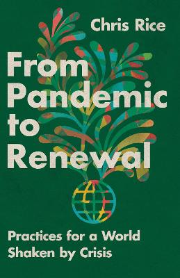 Pandemic to Renewal: Practices For a World Shaken