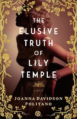 Elusive Truth of Lily Temple: A Novel