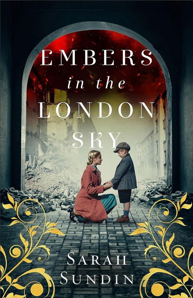 Embers in the London Sky: A Novel