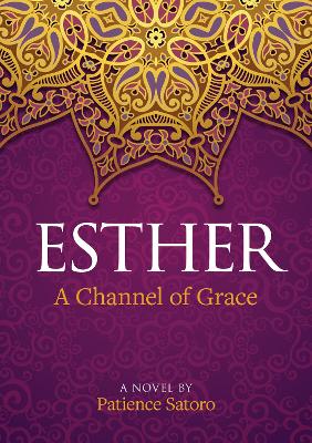 Esther: A Channel of Grace