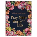 Pray More Worry Less Colouring Prayer Journal