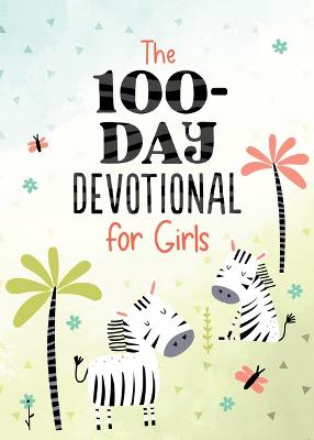 100-Day Devotional For Girls