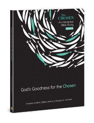 God's Goodness For the Chosen (Season 4): Bible Study