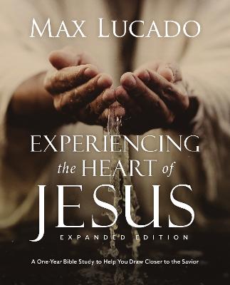 Experiencing the Heart of Jesus Bible Study (Exp Ed)